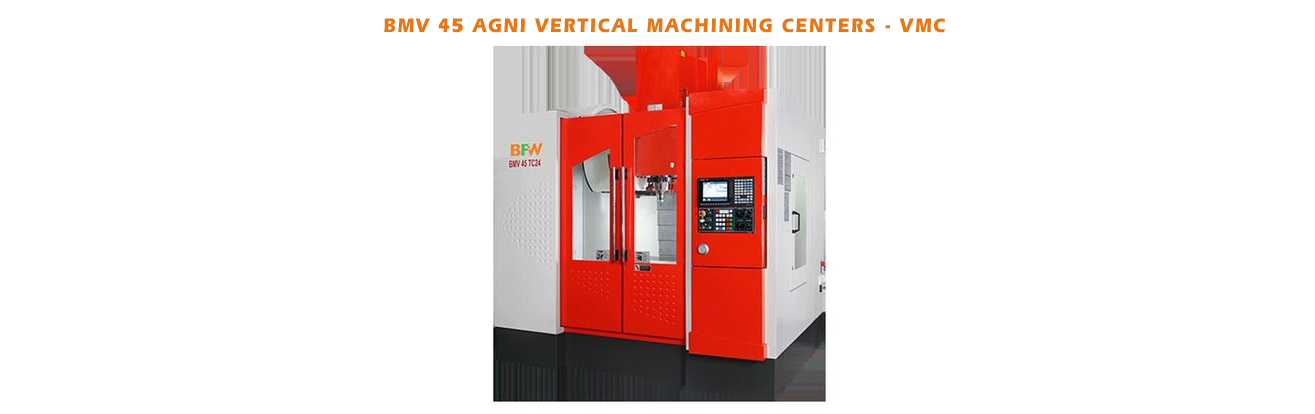 bmv-45-agni-vertical-machining-centers-vmc